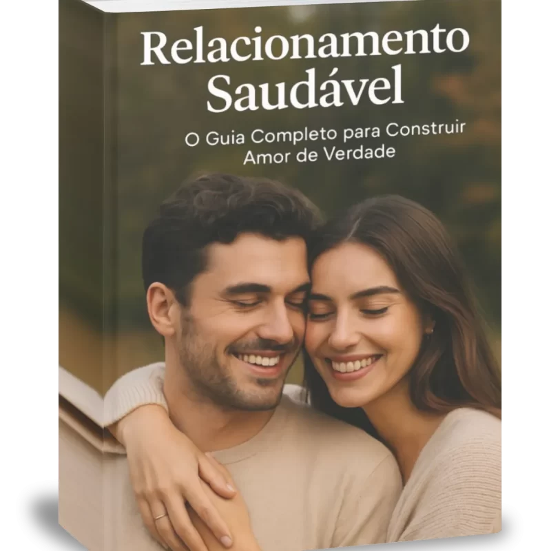 E-book Relacionamentos Saudáveis: Viva com leveza e respeito