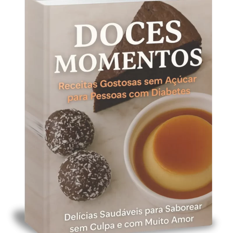 E-book Doces Momentos - Receitas Gostosas sem Açúcar para Pessoas com Diabetes