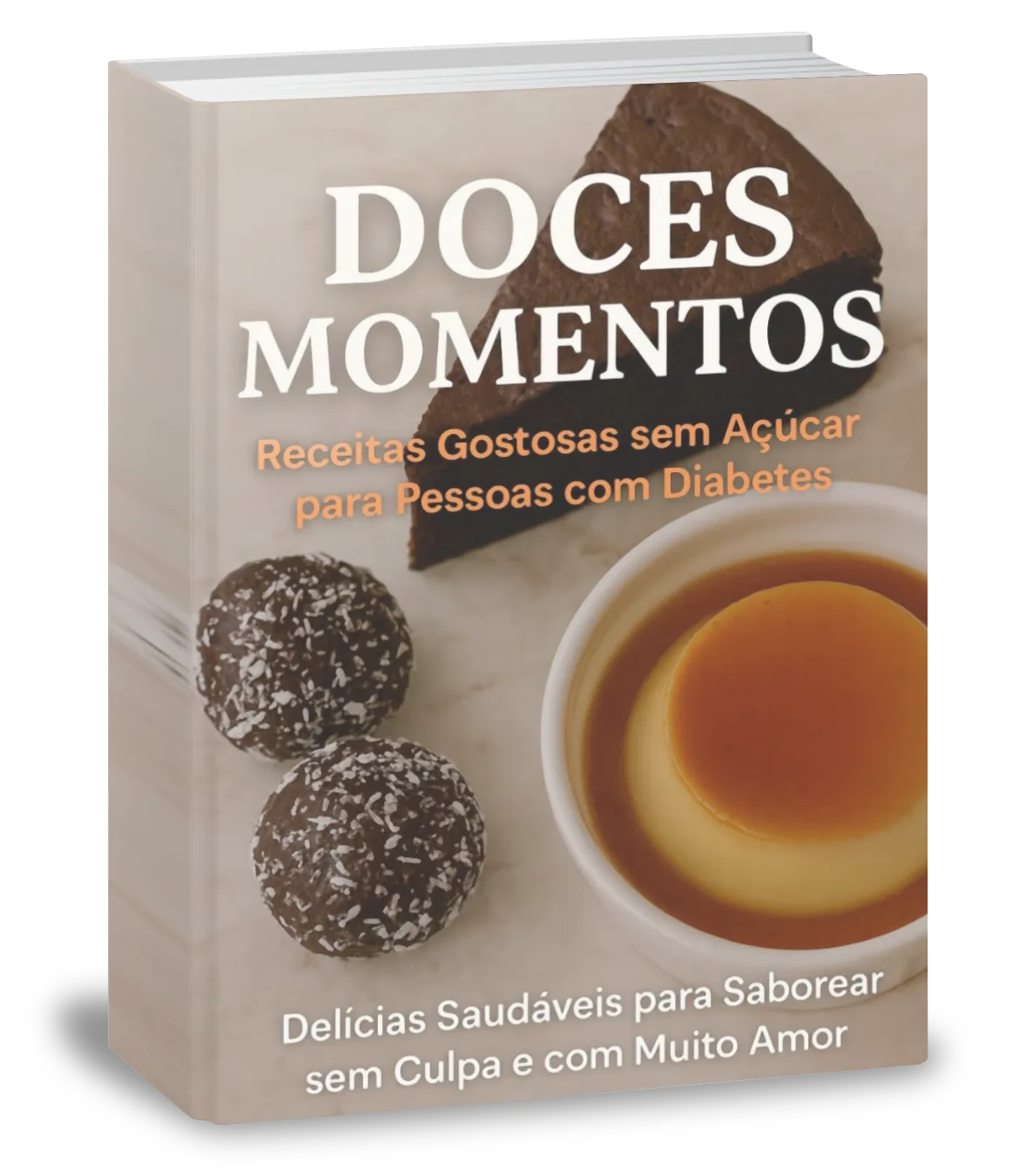 E-book Doces Momentos - Receitas Gostosas sem Açúcar para Pessoas com Diabetes